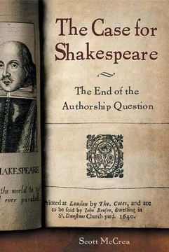 portada The Case for Shakespeare: The end of the Authorship Question (en Inglés)
