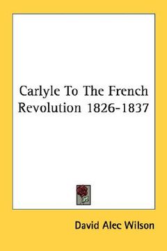 portada carlyle to the french revolution 1826-1837 (en Inglés)