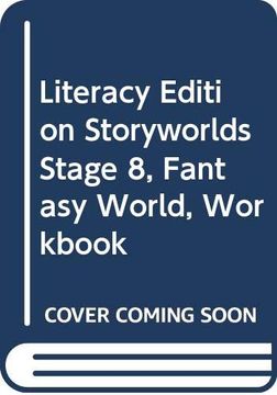 portada Literacy Edition Storyworlds Stage 8, Fantasy World, Workboo 