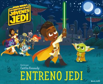 portada Star Wars. Las aventuras de los jóvenes Jedi. Entreno Jedi (in Spanish)