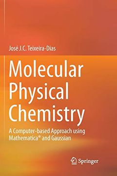 portada Molecular Physical Chemistry: A Computer-Based Approach Using Mathematica(r) and Gaussian (en Inglés)