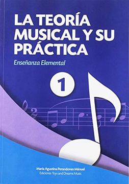 portada La Teoría Musical y su Práctica 1 (in Spanish)