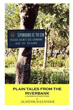 portada Plain Tales From The Riverbank: A Compendium of Short Stories (en Inglés)