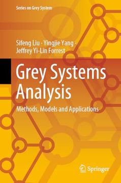 portada Grey Systems Analysis: Methods, Models and Applications (Series on Grey System)