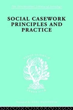 portada Social Casework ils 189: Principles and Practice (International Library of Sociology) (en Inglés)