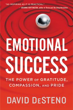 portada Emotional Success: The Power of Gratitude, Compassion, and Pride (en Inglés)