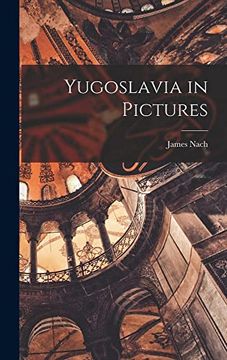 portada Yugoslavia in Pictures (en Inglés)