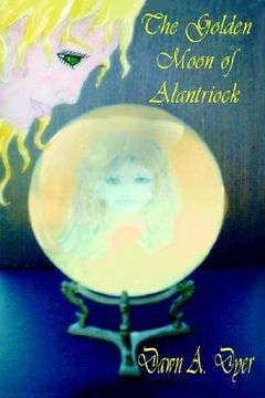 portada the golden moon of alantriock (en Inglés)
