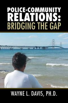 portada Police-Community Relations: Bridging the Gap (en Inglés)