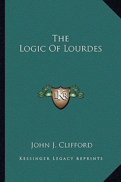 portada the logic of lourdes (en Inglés)