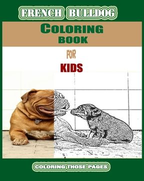 portada French bulldog: Coloring Books for kids (en Inglés)