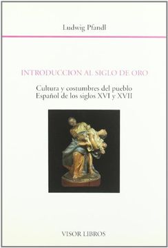 portada Introducción al Siglo de oro: Cultura Y.   Pueblo Español s. Xvi-Xvii