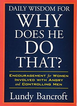 portada Daily Wisdom for why Does he do That? Encouragement for Women Involved With Angry and Controlling men (Stylecity) (en Inglés)