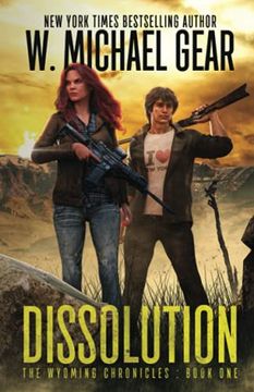 portada Dissolution: The Wyoming Chronicles: The Wyoming Chronicles Book One: The Wyoming Chronicles: 