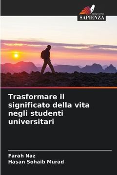 portada Trasformare il significato della vita negli studenti universitari (in Italian)