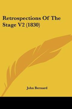 portada retrospections of the stage v2 (1830) (in English)