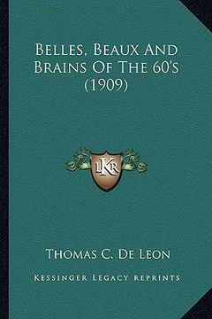 portada belles, beaux and brains of the 60's (1909) (in English)