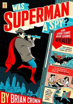 portada Was Superman a Spy? And Other Comic Book Legends Revealed (en Inglés)
