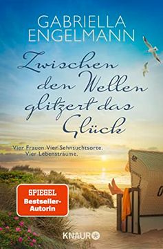 portada Zwischen den Wellen Glitzert das Glück: Vier Frauen. Vier Sehnsuchtsorte. Vier Lebensträume (in German)