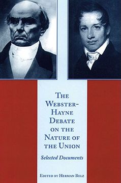 portada the webster-hayne debate on the nature of the union