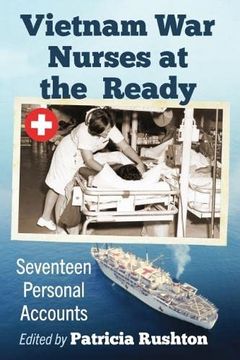 portada Vietnam war Nurses at the Ready: Seventeen Personal Accounts (en Inglés)