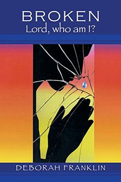 portada Broken: Lord, Who Am I?
