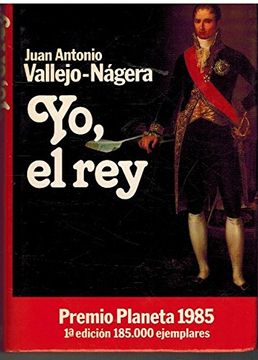 portada Yo, el rey (Colección Autores Españoles e Hispanoamericanos) (in Spanish)