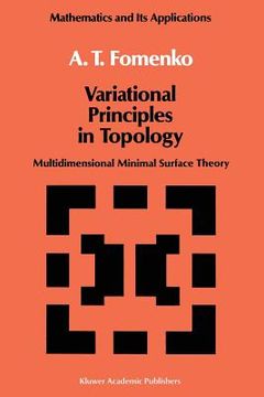 portada Variational Principles of Topology: Multidimensional Minimal Surface Theory (en Inglés)
