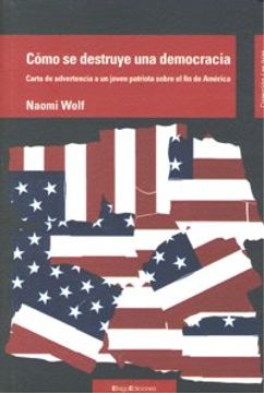 portada Cómo se destruye una democracia: Carta de advertencia a un joven patriota sobre el fin de América (Las Islas)