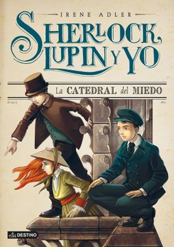portada La Catedral del Miedo: Sherlock, Lupin y yo 4 (in Spanish)