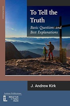 portada To Tell the Truth: Basic Questions and Best Explanations 