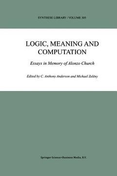 portada Logic, Meaning and Computation: Essays in Memory of Alonzo Church