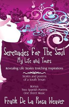portada Serenades For The Soul: My Life and Yours (in English)