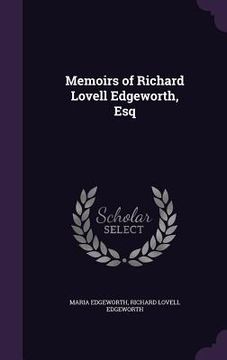 portada Memoirs of Richard Lovell Edgeworth, Esq (en Inglés)