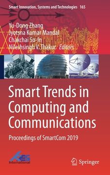 portada Smart Trends in Computing and Communications: Proceedings of Smartcom 2019 (en Inglés)