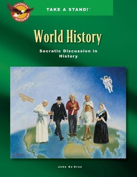 portada Take a Stand! World History Socratic Discussion in History (in English)
