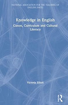 portada Knowledge in English: Canon, Curriculum and Cultural Literacy (National Association for the Teaching of English (Nate)) (en Inglés)