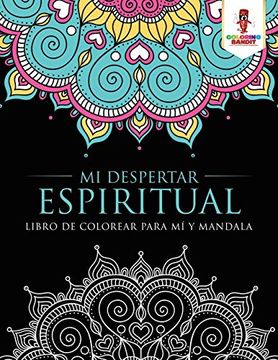 portada Mi Despertar Espiritual: Libro de Colorear Para mí y Mandala