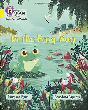 portada In the Frog Bog: Band 3/Yellow (en Inglés)