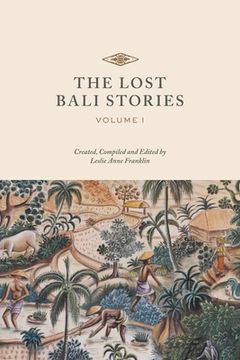 portada The Lost Bali Stories: Volume i: 1 (in English)