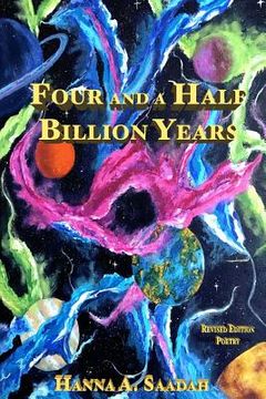 portada Four and a Half Billion Years: Poetry Revised Edition (in English)