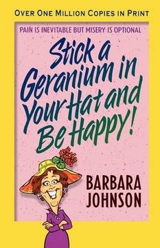 portada Stick a Geranium in Your hat and be Happy (John, Sally) (en Inglés)