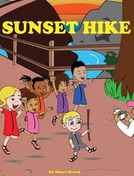 portada Sunset Hike: A children's hiking book, to motivate children to step outside and explore nature. (in English)