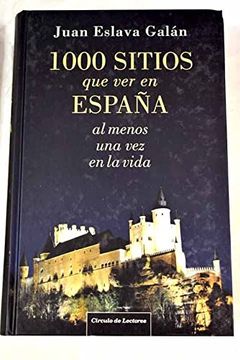 portada 1000 Sitios que ver en España al Menos una vez en la Vida