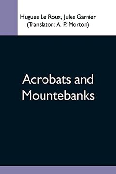 portada Acrobats and Mountebanks (in English)