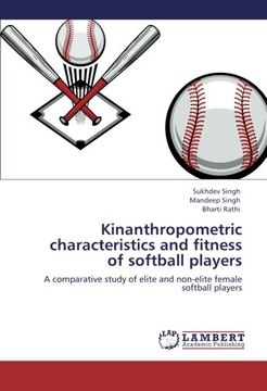 portada Kinanthropometric characteristics and fitness of softball players: A comparative study of elite and non-elite female softball players