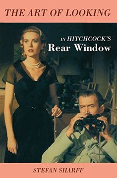 portada The art of Looking in Hitchcock's Rear Window (en Inglés)