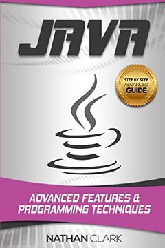 portada Java: Advanced Features and Programming Techniques (Step-By-Step Java) (en Inglés)
