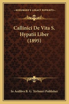 portada Callinici De Vita S. Hypatii Liber (1895) (en Latin)