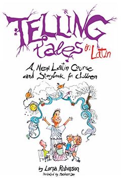portada Telling Tales in Latin: A New Latin Course and Storybook for Children